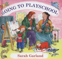 Book Cover for Going to Playschool by Sarah Garland
