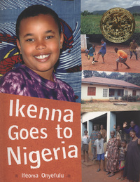 Book Cover for Ikenna Goes to Nigeria by Ifeoma Onyefulu