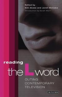 Book Cover for Reading The L Word by Kim Akass, Janet McCabe