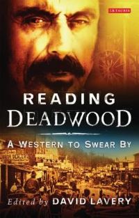 Book Cover for Reading Deadwood by David Lavery