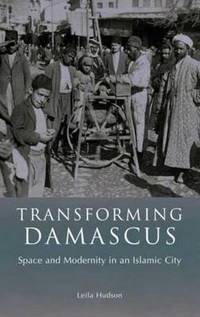 Book Cover for Transforming Damascus by Leila Hudson