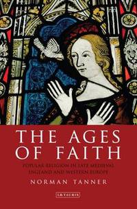 Book Cover for The Ages of Faith by Norman P Tanner