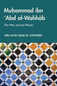 Book Cover for Muhammad Ibn Abd Al-Wahhab by Abd Allah alSalih Uthaymin, Darat alMalik Abd alAziz