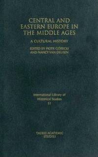 Book Cover for Central and Eastern Europe in the Middle Ages by Piotr Górecki, Nancy Van Deusen