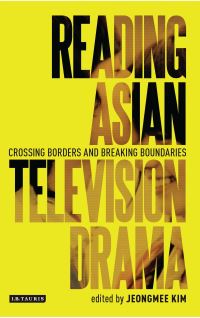 Book Cover for Reading Asian Television Drama by Jeongmee Kim