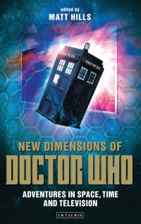 Book Cover for New Dimensions of Doctor Who by Matt Hills