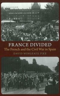Book Cover for France Divided by David Wingeate Pike, Cañada Blanch Centre for Contemporary Spanish Studies