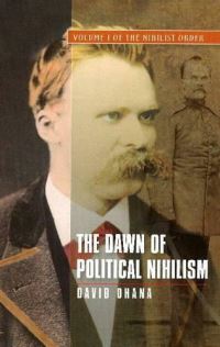 Book Cover for The Dawn of Political Nihilism by David Ohana