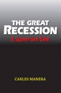 Book Cover for The Great Recession by Carles Manera, Cañada Blanch Centre for Contemporary Spanish Studies, European Institute London School of Economics and Political Science
