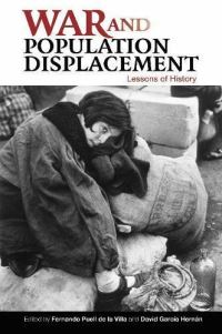 Book Cover for War and Population Displacement by Fernando Puell de la Villa, David García Hernán
