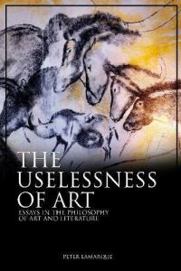 Book Cover for The Uselessness of Art by Peter Lamarque