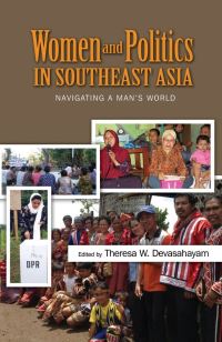 Book Cover for Women and Politics in Southeast Asia by Theresa W Devasahayam