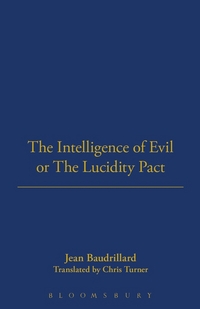 Book Cover for The Intelligence of Evil or the Lucidity Pact by Jean Baudrillard