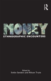 Book Cover for Money by Stefan John Senders, Allison Truitt, American Ethnological Society