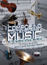 Book Cover for Composing Contemporary Music by Pwyll ap Siôn, Iwan LlewelynJones, Fflur Pughe