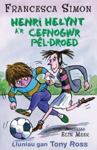 Book Cover for Henri Helynt A'r Cefnogwr Pêl-Droed by Francesca Simon