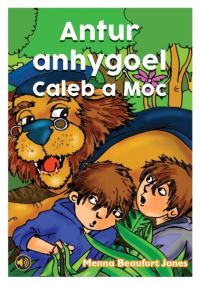 Book Cover for Antur Anhygoel Caleb a Moc by Menna Beaufort Jones