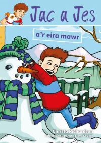 Book Cover for Jac a Jes A'r Eira Mawr by Christa Richardson, Richard Huw Pritchard