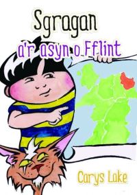 Book Cover for Sgragan A'r Asyn O'r Fflint by Carys Lake
