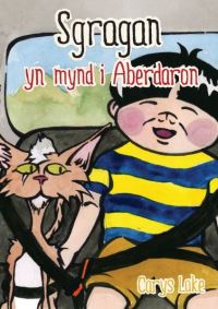 Book Cover for Sgragan Yn Mynd I Aberdaron by Carys Lake