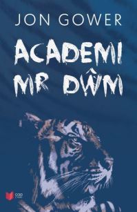 Book Cover for Academi Mr DÒwm by Jon Gower