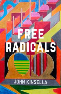 Book Cover for Free Radicals by John Kinsella