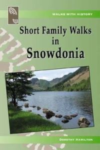 Book Cover for Short Family Walks in Snowdonia by Dorothy Hamilton