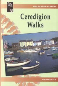 Book Cover for Ceredigion Walks by Richard Sale