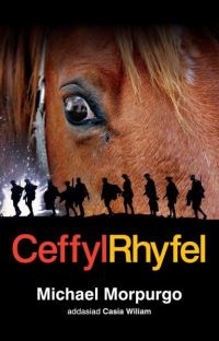 Book Cover for Ceffyl Rhyfel by Michael Morpurgo, Casia Wiliam