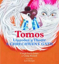 Book Cover for Tomos Llygoden Y Theatr a Chrechwen Y Gath by Caryl Parry Jones, Craig Russell