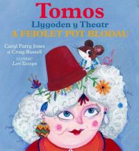 Book Cover for Tomos Llygoden Y Theatr a Feiolet Fwyn by Caryl Parry Jones, Craig Russell