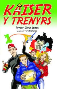 Book Cover for Kaiser Y Trenyrs by Pryderi Gwyn Jones