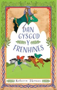 Book Cover for Dan Gysgod Y Frenhines by Rebecca Thomas
