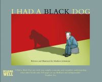 Book Cover for I Had a Black Dog by Matthew Johnstone