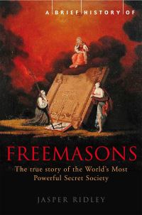 Book Cover for A Brief History of the Freemasons by Jasper Godwin Ridley