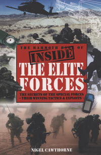 Book Cover for The Mammoth Book of Inside the Elite Forces by Nigel Cawthorne