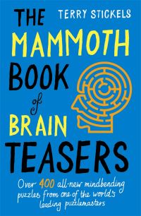 Book Cover for The Mammoth Book of Brain Teasers by Terry H Stickels