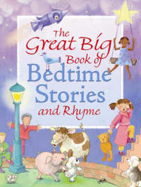 Book Cover for The Great Big Book of Bedtime Stories and Rhyme by Clare Bevan
