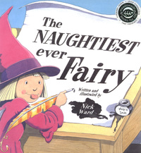Book Cover for The Naughtiest Ever Fairy by Nick Ward
