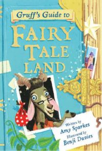 Book Cover for Gruff's Guide to Fairy Tale Land by Amy Sparkes