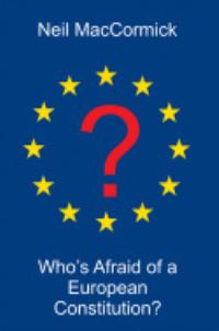 Book Cover for Who's Afraid of a European Constitution? by Neil MacCormick
