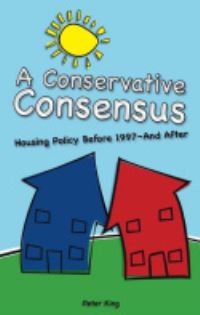 Book Cover for A Conservative Consensus? by Peter King