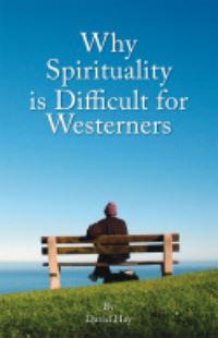 Book Cover for Why Spirituality Is Difficult for Westerners by David Hay