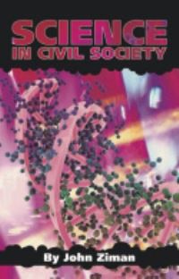 Book Cover for Science in Civil Society by J M Ziman
