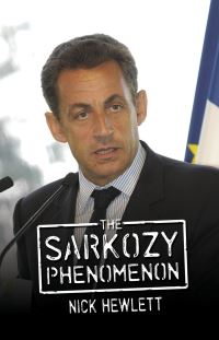 Book Cover for The Sarkozy Phenomenon by Nick Hewlett