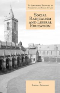 Book Cover for Social Radicalism and Liberal Education by Lindsay Paterson