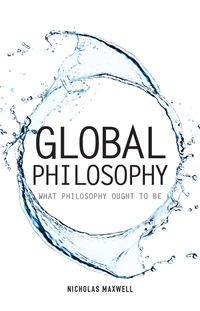 Book Cover for Global Philosophy by Nicholas Maxwell