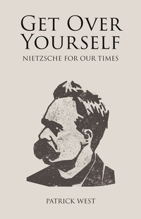 Book Cover for Get Over Yourself by Patrick West