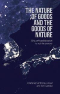 Book Cover for The Nature of Goods and the Goods of Nature by Estefania SantacreuVasut, Tom Gamble