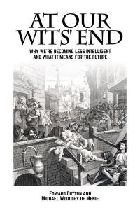 Book Cover for At Our Wits' End by Edward Dutton, Michael A Woodley